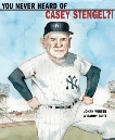 You Never Heard of Casey Stengel?!, Winter, Jonah