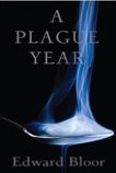A Plague Year, Bloor, Edward