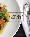 The Gramercy Tavern Cookbook, Anthony, Michael & Kalins, Dorothy