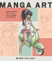 Manga Art: Inspiration and Techniques from an Expert Illustrator, Crilley, Mark