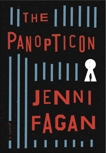 The Panopticon: A Novel, Fagan, Jenni