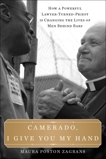 Camerado, I Give You My Hand: How a Powerful Lawyer-Turned-Priest Is Changing the Lives of Men Behind Bars, Zagrans, Maura Poston