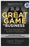 The Great Game of Business, Expanded and Updated: The Only Sensible Way to Run a Company, Burlingham, Bo & Stack, Jack