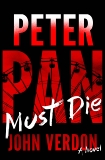 Peter Pan Must Die (Dave Gurney, No. 4): A Novel, Verdon, John