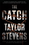 The Catch: A Vanessa Michael Munroe Novel, Stevens, Taylor