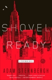 Shovel Ready: A Spademan Novel, Sternbergh, Adam