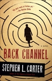 Back Channel: A novel, Carter, Stephen L.