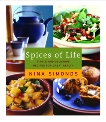 Spices of Life: A Cookbook of Simple and Delicious Recipes for Great Health, Simonds, Nina