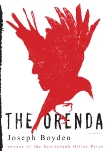 The Orenda: A novel, Boyden, Joseph