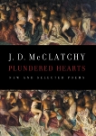 Plundered Hearts: New and Selected Poems, McClatchy, J. D.