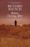 Before, During, After, Bausch, Richard