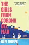 The Girls from Corona del Mar: A novel, Thorpe, Rufi