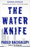 The Water Knife, Bacigalupi, Paolo