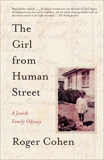 The Girl from Human Street: Ghosts of Memory in a Jewish Family, Cohen, Roger