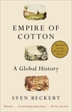 Empire of Cotton: A Global History, Beckert, Sven