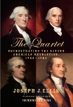 The Quartet: Orchestrating the Second American Revolution, 1783-1789, Ellis, Joseph J.