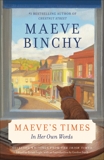 Maeve's Times: In Her Own Words, Binchy, Maeve