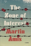 The Zone of Interest: A novel, Amis, Martin