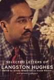 Selected Letters of Langston Hughes: Edited by Arnold Rampersad and David Roessel, Hughes, Langston