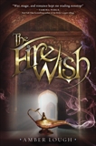 The Fire Wish, Lough, Amber