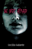 Be Not Afraid, Galante, Cecilia