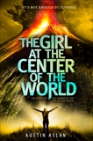 The Girl at the Center of the World, Aslan, Austin