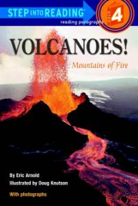 Volcanoes!: Mountains of Fire, Arnold, Eric