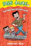 Icky Ricky #5: The Two-Dollar Dirt Shirt, Rex, Michael