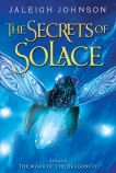 The Secrets of Solace, Johnson, Jaleigh