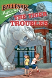 Ballpark Mysteries #11: The Tiger Troubles, Kelly, David A.