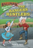 Ballpark Mysteries #12: The Rangers Rustlers, Kelly, David A.