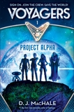 Voyagers: Project Alpha (Book 1), MacHale, D. J.