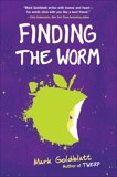 Finding the Worm (Twerp Sequel), Goldblatt, Mark