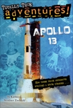 Apollo 13 (Totally True Adventures): How Three Brave Astronauts Survived A Space Disaster, Zoehfeld, Kathleen Weidner