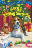 Absolutely Lucy #7: Lucy's Holiday Surprise, Cooper, Ilene