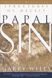 Papal Sin: Structures of Deceit, Wills, Garry