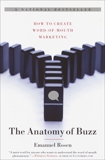 The Anatomy of Buzz: How to Create Word of Mouth Marketing, Rosen, Emanuel