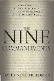 The Nine Commandments: Uncovering the Hidden Pattern of Crime and Punishment in the Hebrew Bible, Freedman, David Noel