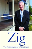 Zig: The Autiobiography of Zig Ziglar, Ziglar, Zig