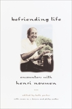 Befriending Life: Encounters With Henri Nouen Nouwen, Porter, Beth