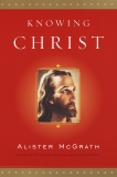 Knowing Christ, McGrath, Alister