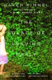 The Solace of Leaving Early: A Novel, Kimmel, Haven