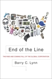 End of the Line: The Rise and Coming Fall of the Global Corporation, Lynn, Barry C.