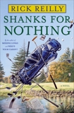 Shanks for Nothing: A Novel, Reilly, Rick