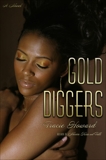 Gold Diggers: A Novel, Howard, Tracie