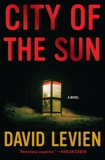 City of the Sun: A Novel, Levien, David