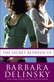 The Secret Between Us, Delinsky, Barbara