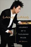 Journey of a Thousand Miles: My Story, Ritz, David & Lang Lang