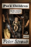 Poe's Children: The New Horror: An Anthology, Straub, Peter