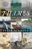 Thames: The Biography, Ackroyd, Peter